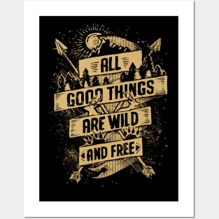 All Good Things are Wild and free adventure hand drawn sun arrows distressed Posters and Art